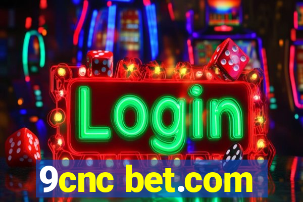 9cnc bet.com